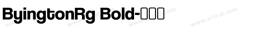 ByingtonRg Bold字体转换